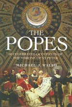 Cover art for The Popes: 50 Celebrated Occupants of theThrone of St. Peter