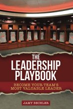 Cover art for The Leadership Playbook: Become Your Team's Most Valuable Leader