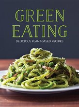 Cover art for Green Eating: Delicious Plant-Based Recipes