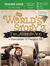 Cover art for The World's Story 3: The Modern Age - The Explorers Through the Present Day (Teacher Guide)