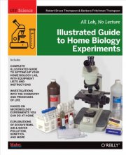 Cover art for Illustrated Guide to Home Biology Experiments: All Lab, No Lecture (DIY Science)