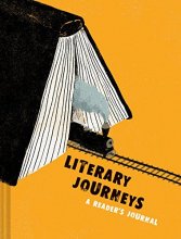 Cover art for Literary Journeys: A Reader's Journal: (Bibliophile Gifts, Guided Journal, Gifts for Book Lovers)