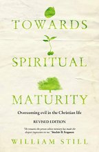 Cover art for Towards Spiritual Maturity: Overcoming evil in the Christian Life
