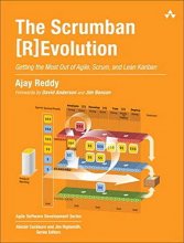 Cover art for Scrumban [R]Evolution, The: Getting the Most Out of Agile, Scrum, and Lean Kanban (Agile Software Development Series)