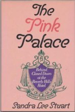 Cover art for The pink palace: Behind closed doors at the Beverly Hills Hotel
