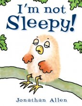 Cover art for I'm Not Sleepy! (Baby Owl)