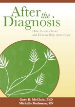 Cover art for After the Diagnosis: How Patients React and How to Help Them Cope (Communication and Human Behavior for Health Science)