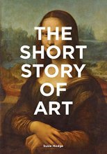 Cover art for The Short Story of Art: A Pocket Guide to Key Movements, Works, Themes, & Techniques (Art History Introduction, A Guide to Art)