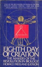 Cover art for The Eighth Day of Creation: Makers of the Revolution in Biology (Touchstone Books)