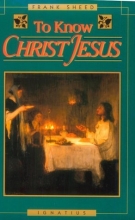 Cover art for To Know Christ Jesus