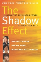Cover art for The Shadow Effect: Illuminating the Hidden Power of Your True Self