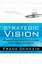 Cover art for Strategic Vision: Embracing God's Future for Your Church