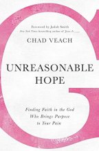 Cover art for Unreasonable Hope: Finding Faith in the God Who Brings Purpose to Your Pain