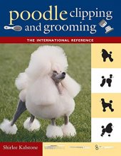 Cover art for Poodle Clipping and Grooming: The International Reference