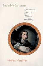 Cover art for Invisible Listeners: Lyric Intimacy in Herbert, Whitman, and Ashbery