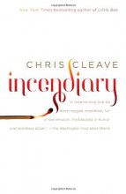 Cover art for Incendiary: A Novel
