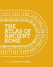 Cover art for The Atlas of Ancient Rome: Biography and Portraits of the City - Two-volume slipcased set