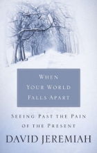 Cover art for When Your World Falls Apart: See Past the Pain of the Present