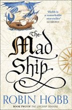 Cover art for The Mad Ship (The Liveship Traders, Book 2)