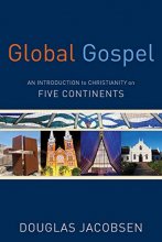 Cover art for Global Gospel: An Introduction to Christianity on Five Continents