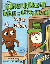 Cover art for The Gingerbread Man and the Leprechaun Loose at School (Gingerbread Man Loose)