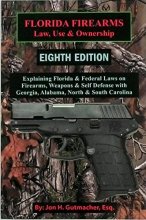Cover art for Florida Firearms Law, Use and Ownership