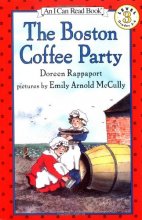 Cover art for The Boston Coffee Party (I Can Read Book 3)