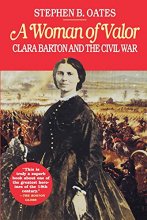 Cover art for Woman of Valor: Clara Barton and the Civil War