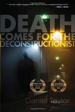 Cover art for Death Comes for the Deconstructionist: A Novel