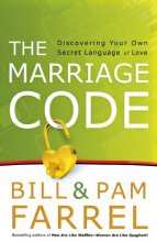 Cover art for The Marriage Code: Discovering Your Own Secret Language of Love