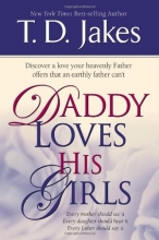 Cover art for Daddy Loves His Girls: Discover a love your heavenly Father offers that an earthly father can't