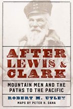 Cover art for After Lewis and Clark: Mountain Men and the Paths to the Pacific