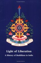 Cover art for Light of Liberation: A History of Buddhism in India (Crystal Mirror Series, Vol. 8)