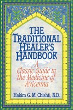 Cover art for The Traditional Healer's Handbook: A Classic Guide to the Medicine of Avicenna