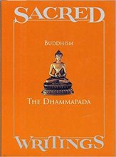 Cover art for Sacred Writings Volume 6: Buddhism: The Dhammapada