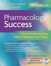 Cover art for Pharmacology Success: A Course Review Applying Critical Thinking to Test Taking (Davis's Success)