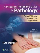 Cover art for A Massage Therapist's Guide to Pathology: Critical Thinking and Practical Application