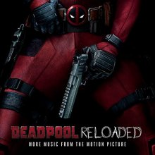 Cover art for Deadpool Reloaded (More Music From The Motion Picture)