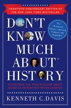 Cover art for Don't Know Much About History, Anniversary Edition: Everything You Need to Know About American History but Never Learned (Don't Know Much About Series)