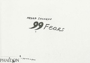 Cover art for Nedko Solakov: 99 Fears (F A GENERAL)