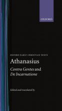 Cover art for Contra Gentes and De Incarnatione (Oxford Early Christian Texts)