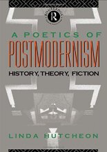 Cover art for A Poetics of Postmodernism: History, Theory, Fiction