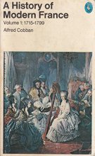 Cover art for A History of Modern France Volume 1: 1715-1799 (v. 1)