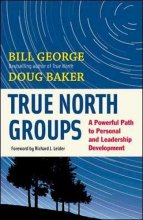 Cover art for True North Groups: A Powerful Path to Personal and Leadership Development