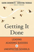 Cover art for Getting It Done: Leading Academic Success in Unexpected Schools