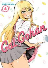 Cover art for Gal Gohan Vol. 6 (Gal Gohan, 6)