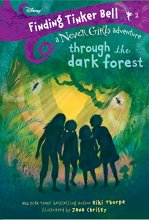 Cover art for Finding Tinker Bell #2: Through the Dark Forest (Disney: The Never Girls)