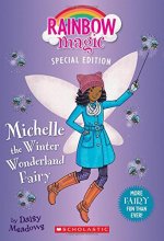 Cover art for Michelle the Winter Wonderland Fairy (Rainbow Magic Special Edition)