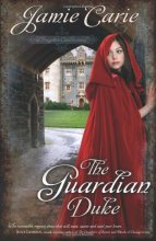 Cover art for The Guardian Duke: A Forgotten Castles Novel