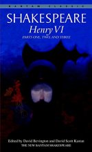 Cover art for Henry VI: Parts One, Two, and Three (Bantam Classics)